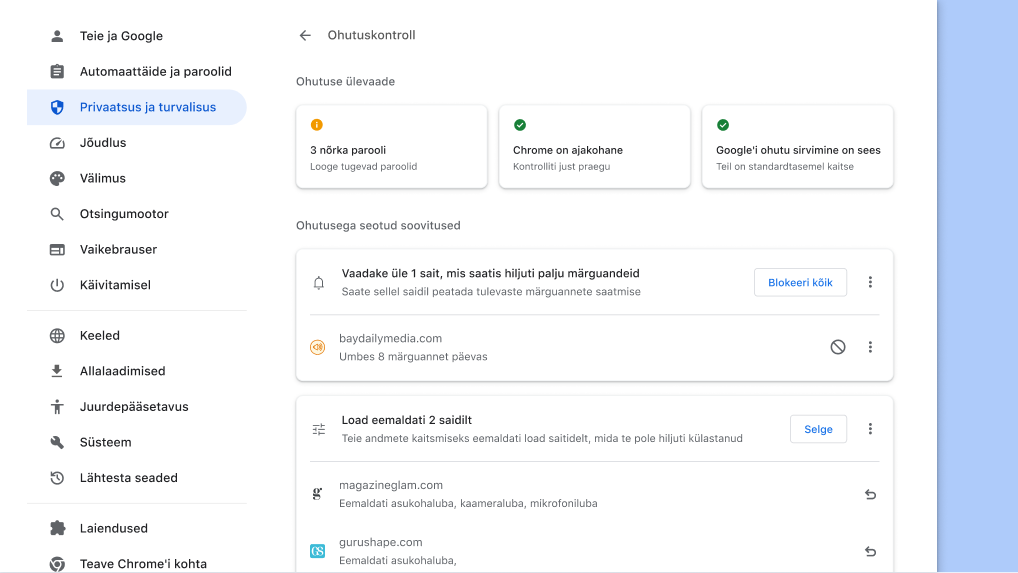 Chrome’i ohutuskontroll otsib taustal privaatsus- ja turbeprobleeme ning kuvab seejärel teie turbeoleku ja vajaduse korral soovitused turvalisuse suurendamiseks.