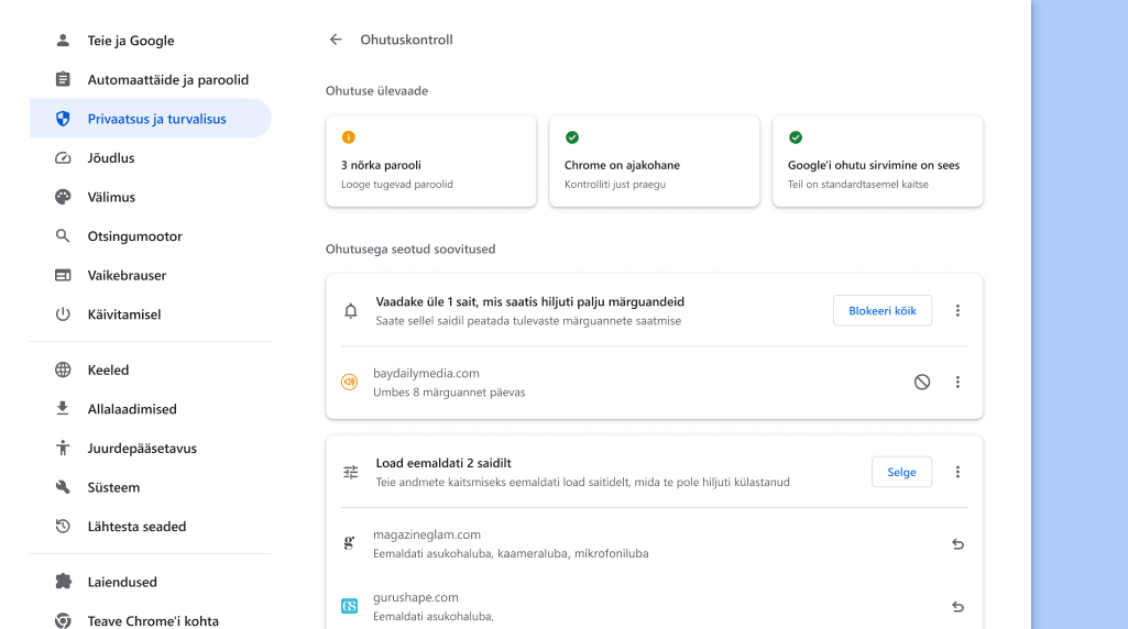 Chrome’i ohutuskontroll otsib taustal privaatsus- ja turbeprobleeme ning kuvab seejärel teie turbeoleku ja vajaduse korral soovitused turvalisuse suurendamiseks.